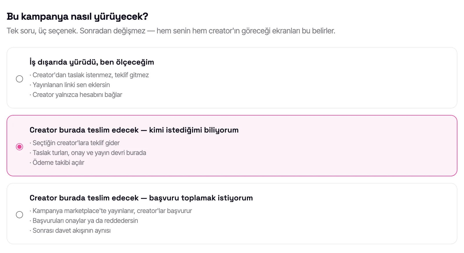 Kampanyanın üç şekli